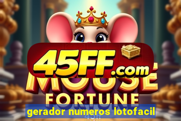 gerador numeros lotofacil